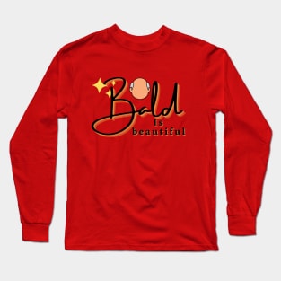 bald is beautiful Long Sleeve T-Shirt